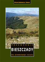 Bieszczady. Przewodnik dla prawdziwego turysty. Wyd. 2022