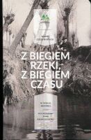 Z biegiem czasu, z biegiem rzeki (Dłubnia)