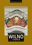 Wilno i okolice. Przewodnik. Egzemplarz antykwaryczny