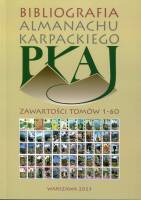 Bibliografia Almanachu Karpackiego "Płaj". Zawartość tomów 1-60 wydanych w latach 1986-2021
