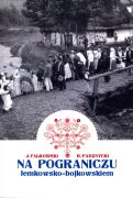 Na pograniczu łemkowsko-bojkowskim. Zarys etnograficzny