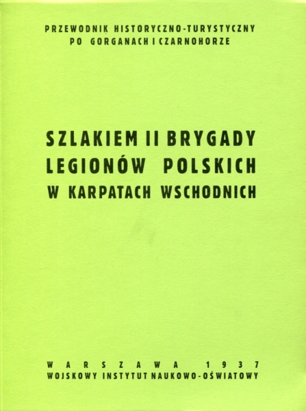 Kup Szlakiem II Brygady Legionów Polskich W Karpatach Wschodnich ...