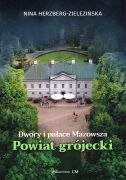 Dwory i pałace Mazowsza. Powiat Grójecki