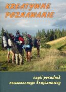 Kreatywne poznawanie, czyli poradnik nowoczesnego krajoznawcy