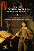 Okraina Królestwa Polskiego. Krach koncepcji Międzymorza