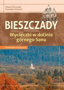 Bieszczady. Wycieczki w dolinie górnego Sanu