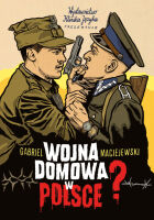 Wojna domowa w Polsce?