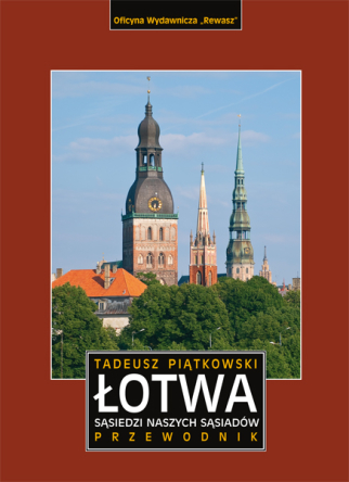Łotwa. Sąsiedzi naszych sąsiadów. Przewodnik. Egzemplarze niepełnowartościowe