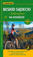 Beskid Sądecki i Sądecczyzna na rowerze. Przewodnik rowerowy