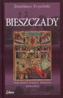 Bieszczady. Tam gdzie diabły, hucuły i ukraińce