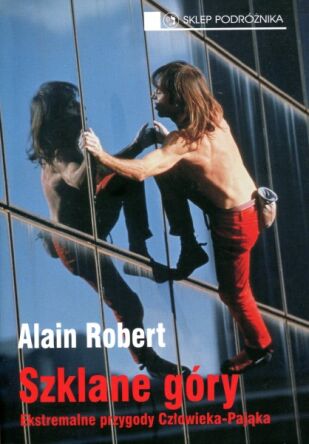 Szklane góry. Ekstremalne przygody Człowieka-Pająka