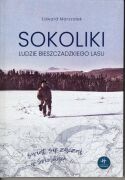 Sokoliki. Ludzie bieszczadzkiego lasu