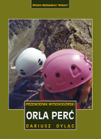 Orla Perć. Przewodnik wysokogórski. Wyd. 2006, 100-lecie Orlej Perci