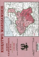 Księstwo Warszawskie. Reedycja mapy 1:940 000