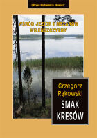 Smak Kresów 1. Wśród jezior i mszarów Wileńszczyzny