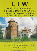 Liw. Widok zamku i przygródka w XVI w. Plan i historia miasta